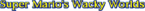 SuperMarioWackyWorldsSingleTitle.png
