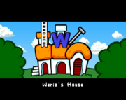 Wario's House in the WarioWare series.