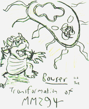 In case you couldn't read my atrocious handwriting, the title was "Bowser and the Transformation of MM294".