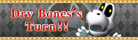 Dry Bones's Turn!! Panel.png