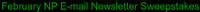 February NP E-mail Newsletter Sweepstakes.png